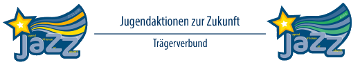 JaZZ Jugendaktionen Zur Zukunft
